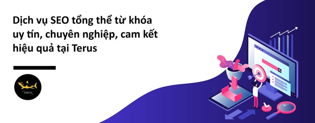 dich-vu-seo-tong-the-tu-khoa-uy-tin-chuyen-nghiep-cam-ket-hieu-qua-tai-terus-1024x402
